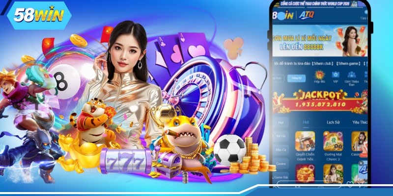 Tải app 58WIN cho Android đơn giản